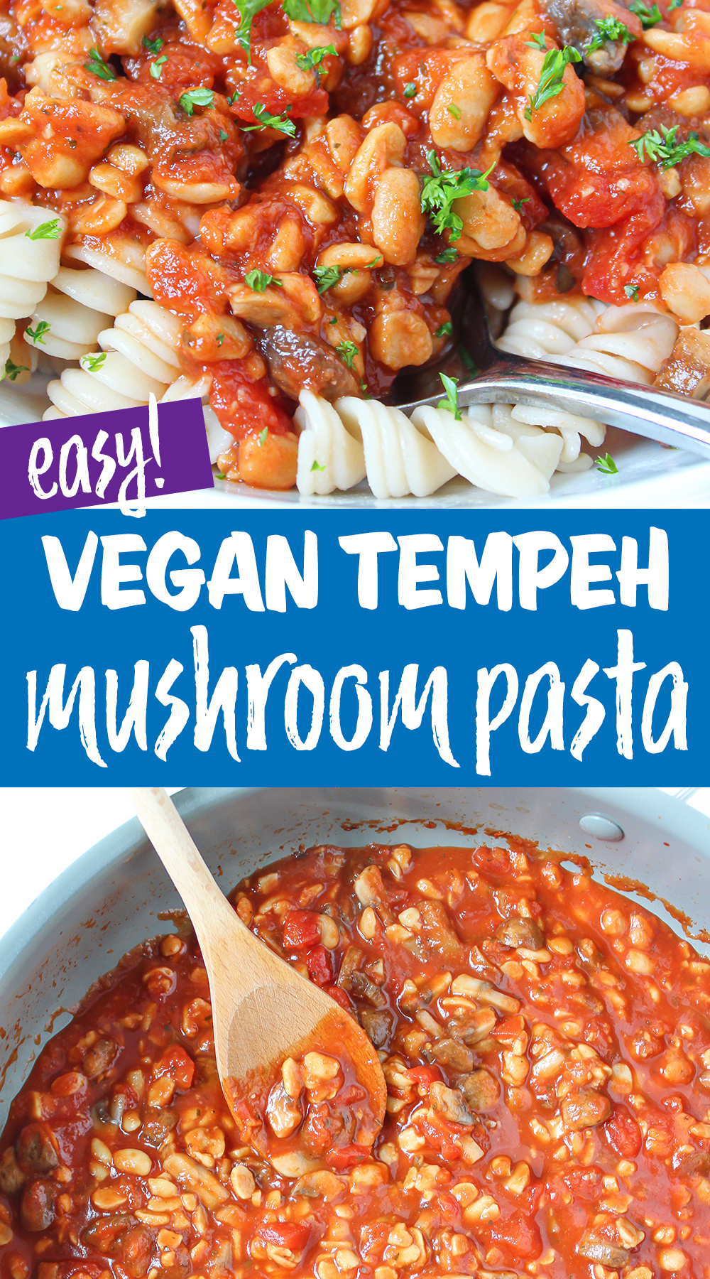 Tempeh Mushroom Pasta (30 Minute!) The Garden Grazer