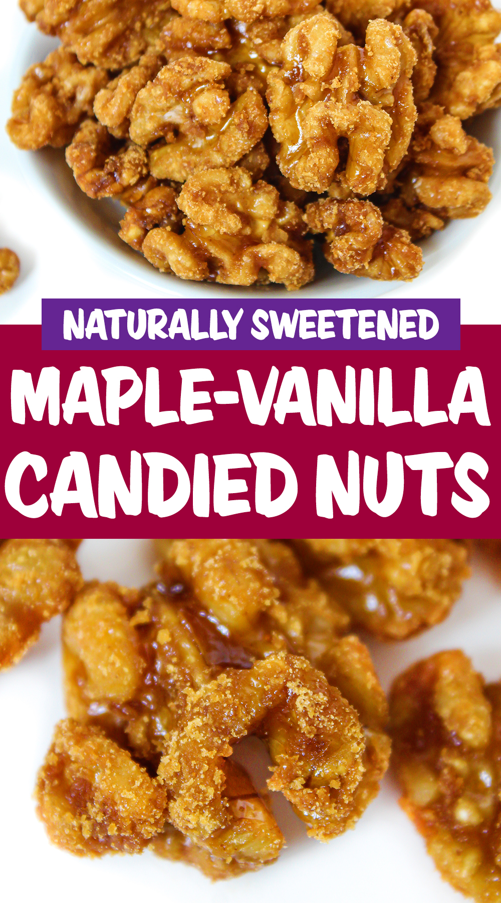 MapleVanilla Candied Nuts (Naturally Sweetened) The Garden Grazer