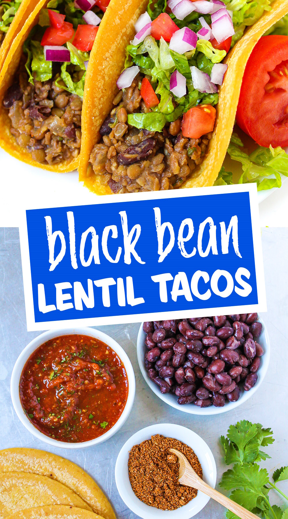 Black Bean Lentil Tacos (Easy!) - The Garden Grazer
