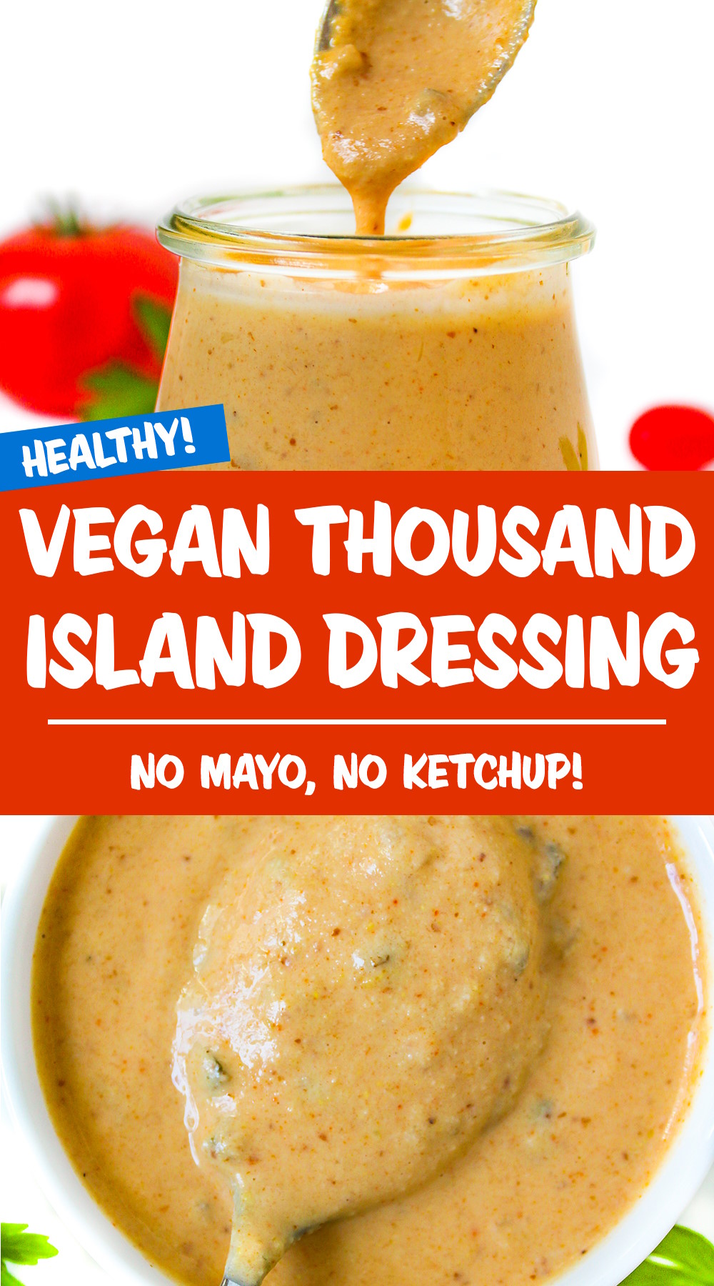 Vegan Thousand Island Dressing (OilFree!) The Garden Grazer