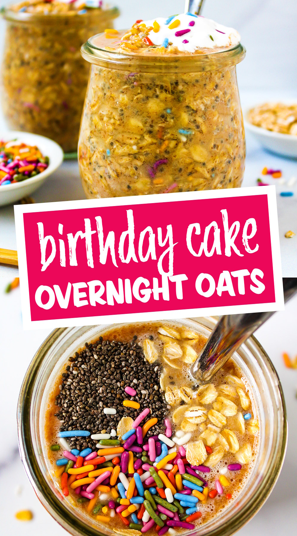 Birthday Cake Overnight Oats (Vegan!) - The Garden Grazer